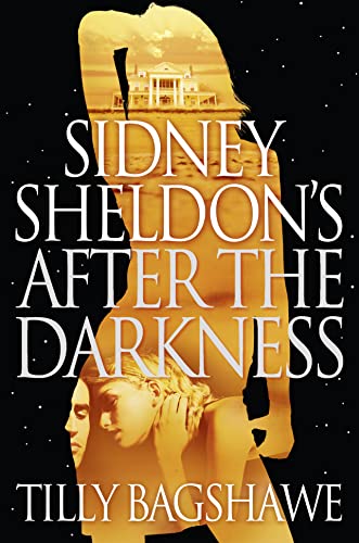 Sidney Sheldon’s After the Darkness: An edge-of-your-seat psychological suspense thriller novel Sidney Sheldon’s After the Darkness: An edge-of-your-seat psychological suspense thriller novel