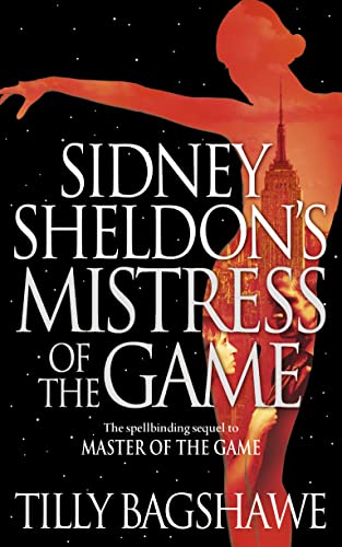 Sidney Sheldon’s Mistress of the Game: The spellbinding historical suspense novel Sidney Sheldon’s Mistress of the Game: The spellbinding historical suspense novel