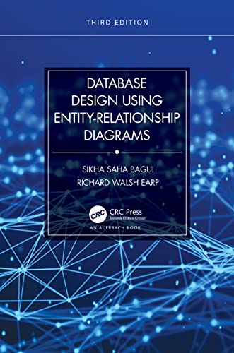 Database Design Using Entity-Relationship Diagrams (Foundations of Database Design)