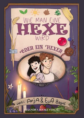 Wie man eine Hexe wird: Oder ein Hexer von Lysandra Books Verlag