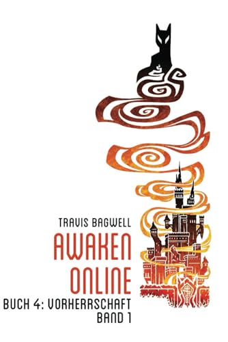 Vorherrschaft (Awaken Online Buch 4) BAND 1: LitRPG-Serie von Magic Dome Books