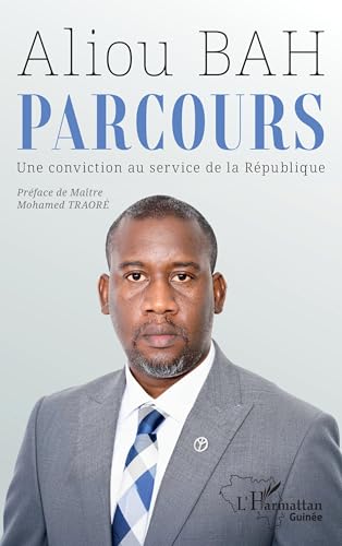 Parcours: UNE CONVICTION AU SERVICE DE LA RÉPUBLIQUE von Editions L'Harmattan