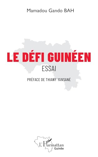 Le défi guinéen: Essai