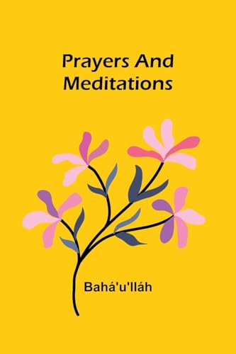 Prayers and Meditations von Alpha Edition