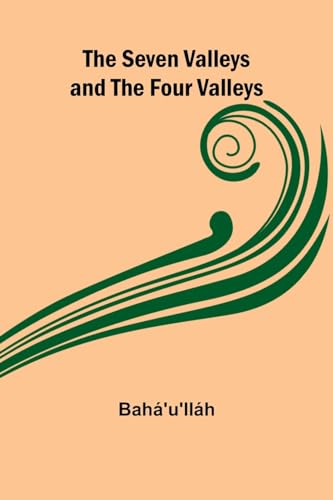 The Seven Valleys and the Four Valleys von Alpha Edition
