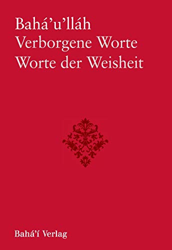 Verborgene Worte - Worte der Weisheit von Bahá´í-Verlag