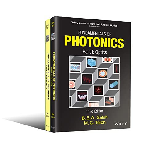 Fundamentals of Photonics, 2 Volume Set (Wiley Pure and Applied Optics)