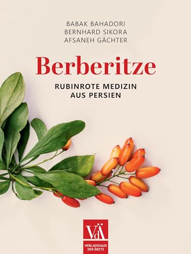 Berberitze: Rubinrote Medizin aus Persien