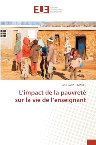 L¿impact de la pauvreté sur la vie de l¿enseignant von Éditions universitaires européennes