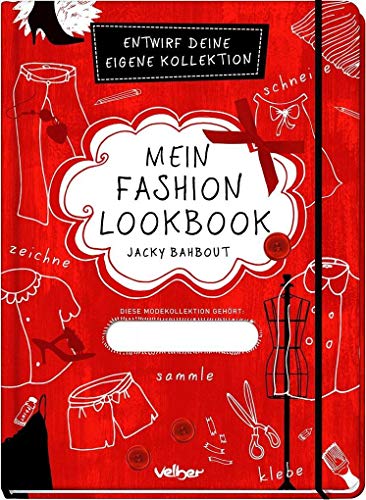 Mein Fashion Lookbook: Entwirf deine eigene Kollektion von Christophorus Verlag