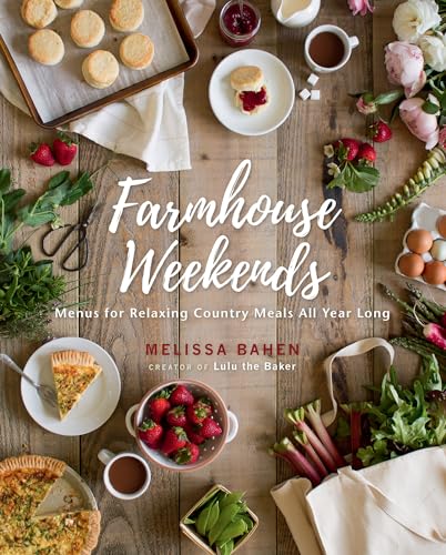 Farmhouse Weekends: Menus for Relaxing Country Meals All Year Long von Gibbs Smith