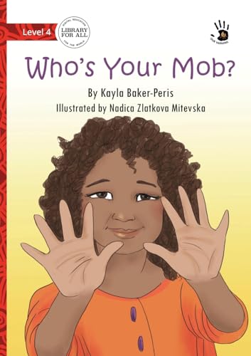 Who's Your Mob? - Our Yarning von Library For All Ltd