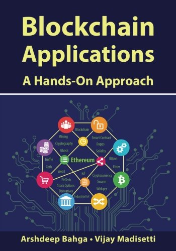 Blockchain Applications: A Hands-On Approach von VPT