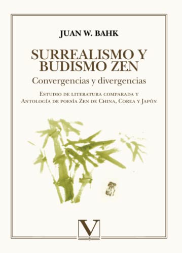 Surrealismo y Budismo Zen: Convergencias y divergencias (Serie Asia) von Verbum