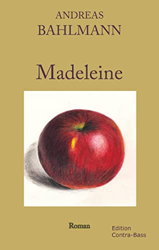 Madeleine: Roman von Edition Contra-Bass
