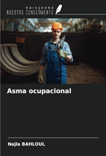 Asma ocupacional von Ediciones Nuestro Conocimiento