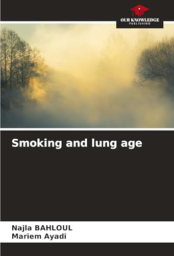 Smoking and lung age: DE von Our Knowledge Publishing