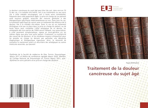 Traitement de la douleur cancéreuse du sujet âgé von Éditions universitaires européennes