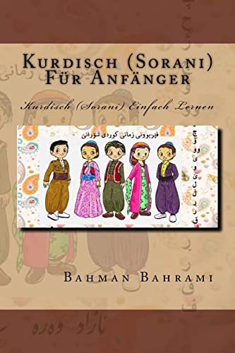 Kurdisch (Sorani) Fuer Anfaenger: Kurdisch (Sorani) Einfach Lernen von Createspace Independent Publishing Platform