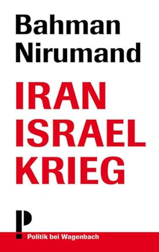Iran Israel Krieg: Der Funke zum Flächenbrand