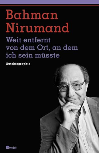 Weit entfernt von dem Ort, an dem ich sein müsste: Autobiographie