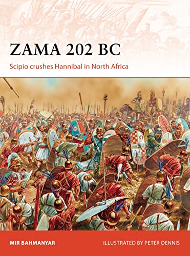 Zama 202 BC: Scipio crushes Hannibal in North Africa (Campaign, Band 299) von Osprey Publishing (UK)