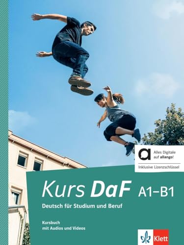 Kurs DaF A1-B1 - Hybride Ausgabe allango: Kursbuch mit Audios und Videos inklusive Lizenzschlüssel allango (24 Monate) von Klett Sprachen GmbH