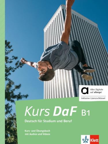 Kurs DaF B1 - Hybride Ausgabe allango: Kurs- und Übungsbuch mit Audios und Videos inklusive Lizenzschlüssel allango (24 Monate) von Klett Sprachen GmbH