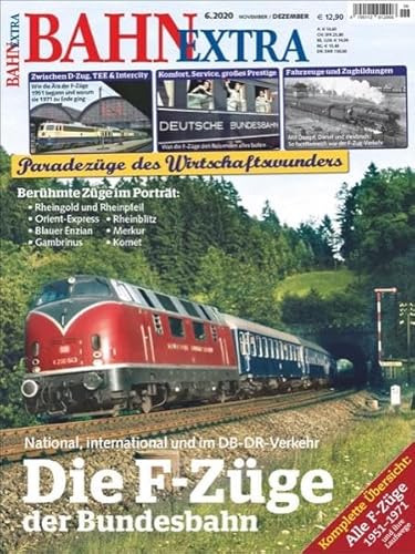 Die F-Züge der Bundesbahn: Paradezüge des Wirtschaftswunders