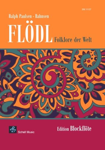 Floedl-Folklore der Welt: Edition Blockfloete: Edition Blockflöte (Blockflöte Noten: Flöte Noten)