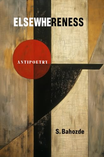 Elsewhereness: Antipoetry von Daraja Press
