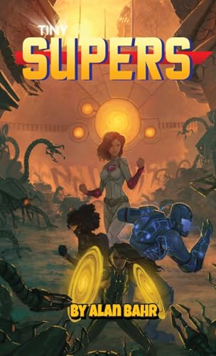 Tiny Supers: Minimalist Superheroic Roleplaying von Gallant Knight Games