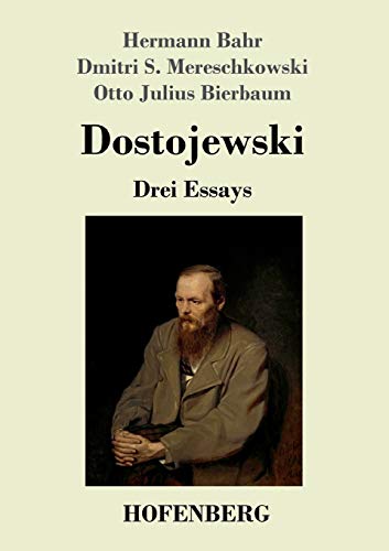Dostojewski: Drei Essays von Hofenberg