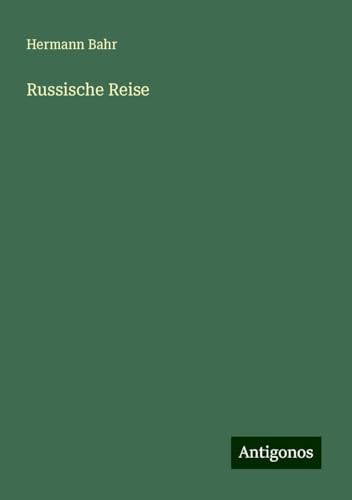 Russische Reise von Antigonos Verlag