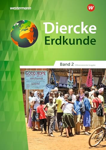 Diercke Erdkunde - Differenzierende Ausgabe 2018 für Nordrhein-Westfalen: Schulbuch 2