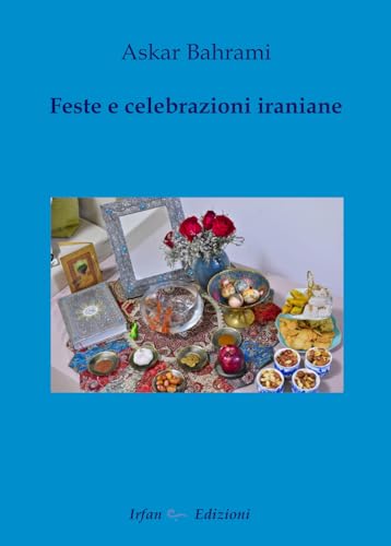 Feste e celebrazioni iraniane von Irfan