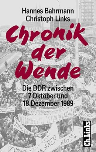 Chronik der Wende, Bd.1, Die DDR zwischen 7. Oktober und 18. Dezember 1989