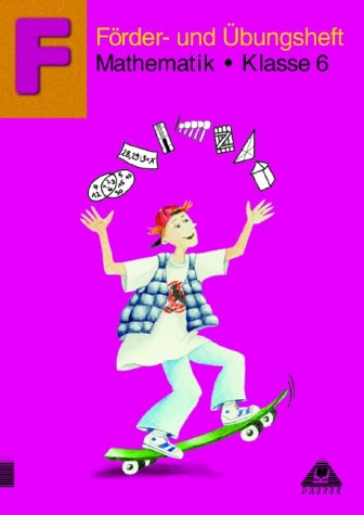 Förder- und Übungsheft Mathematik, Klasse 6 Förder- und Übungsheft Mathematik, Klasse 6 von Paetec, Berlin