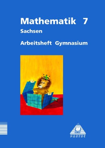 Mathematik, Ausgabe Sachsen, Klasse 7, Gymnasium. Arbeitsheft. von Paetec, Berlin