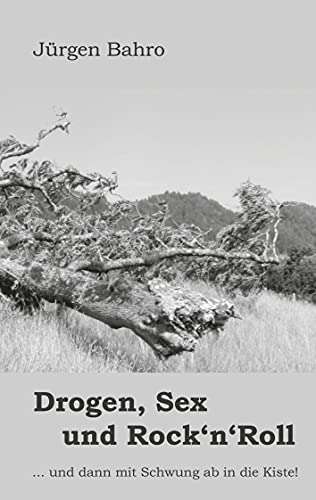 Drogen, Sex und Rock'n'Roll: Und dann mit Schwung ab in die Kiste!