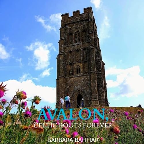 Avalon, Roses of England: Celtic Roots Forever von Brave New Books