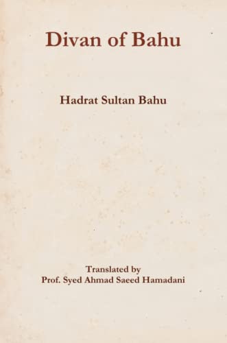 Divan of Bahu: English Translation with Persian Text von Lulu Press, Inc.