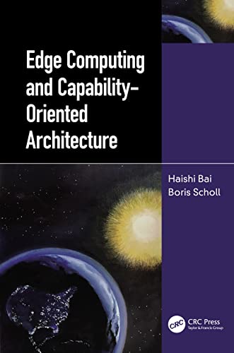 Edge Computing and Capability-Oriented Architecture von CRC Press