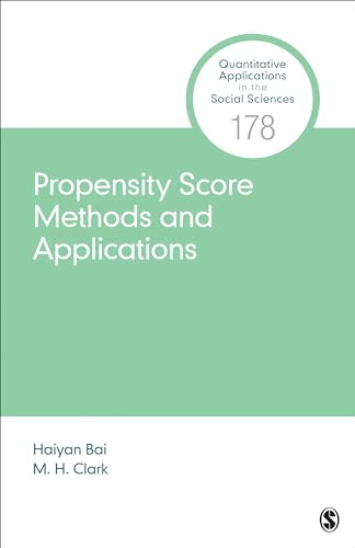 Propensity Score Methods and Applications (Quantitative Applications in the Social Sciences, Band 178) von Sage Publications