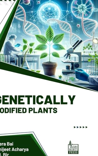 Genetically Modified Plants Genetically Modified Plants von Agri Horti Press