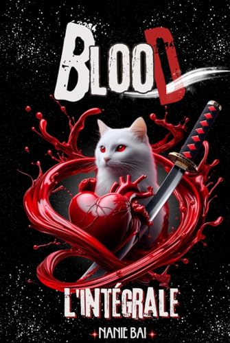 Blood: L'intégrale von Independently published