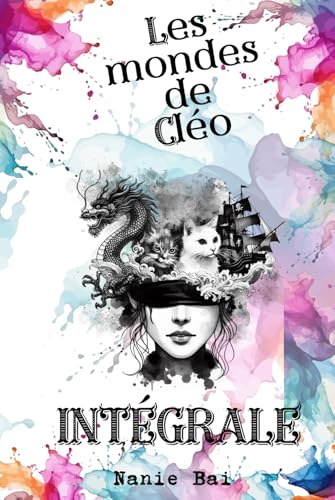 Les mondes de Cléo, L'intégrale von Independently published