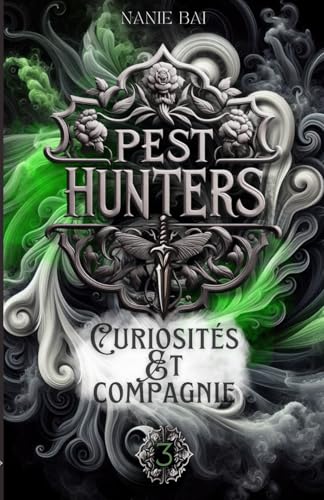 Pest Hunters: Curiosités et compagnie von Independently published