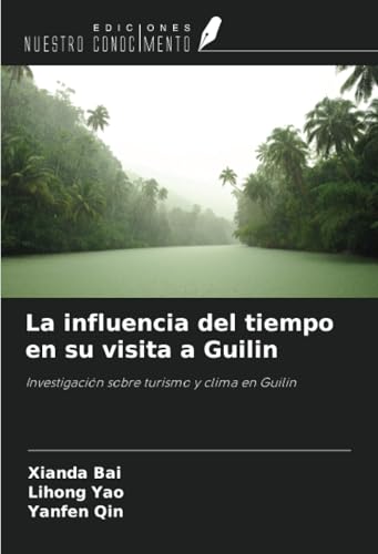 La influencia del tiempo en su visita a Guilin: Investigación sobre turismo y clima en Guilin