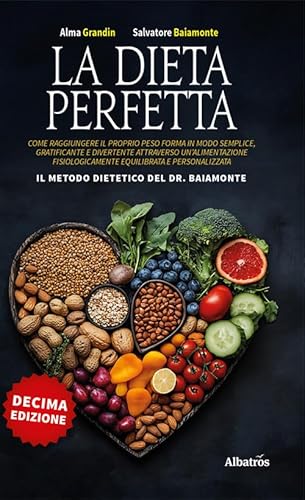 La dieta perfetta (Nuove voci. I saggi) von Gruppo Albatros Il Filo